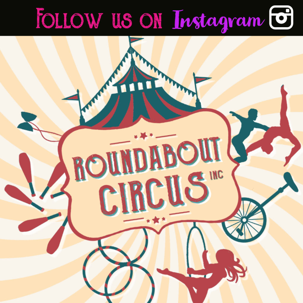 Follow Round About Circus on Instagram